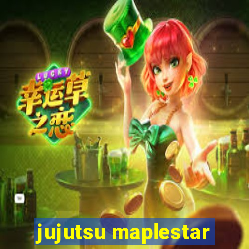 jujutsu maplestar